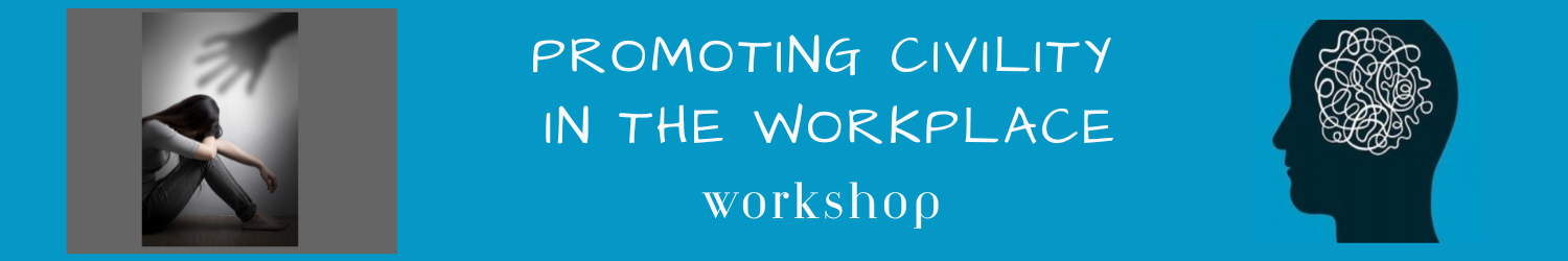 Promoting Civility in the Workplace Workshop Banner
